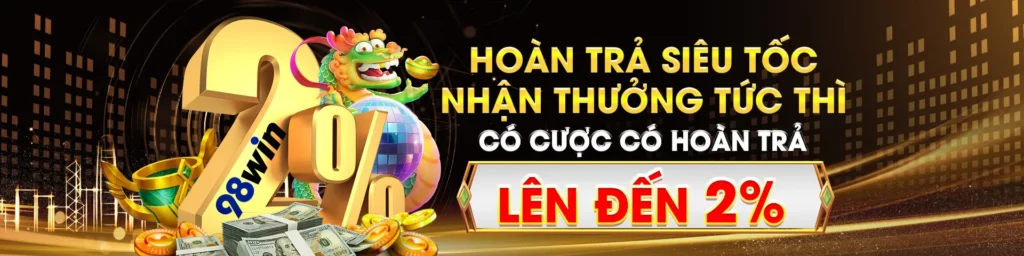 98win61 hoàn trả